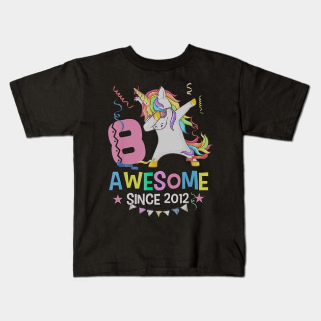 Girls 8th 8yr Birthday Unicorn Dabbing Awesome Since 2012 Kids T-Shirt by daylightpombo3